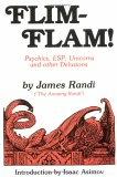 Flim-Flam!: Psychics, ESP, Unicorns, and Other Delusions