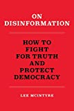 On Disinformation:<br> Fight for Truth &<br> Protect Democracy