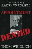 Appointment Denied: The Inquisition of Bertrand Russell