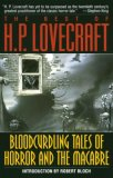 Best of H.P. Lovecraft: Bloodcurdling Tales of Horror and Macabre
