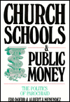 Church Schools and Public Money: The Politics of Parochiaid