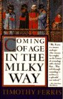 Coming Of Age In The Milky Way