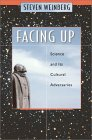 Facing Up: Science and Its Cultural Adversaries