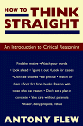 How to Think Straight: An Introduction to Critical Reasoning