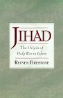 Jihad: The Origin of Holy War in Islam