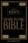 Ken’s Guide to the Bible