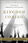 Kingdom Coming: The Rise of Christian Nationalism