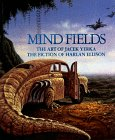 Mind Fields: The Art of Jacek Yerka, The Fiction of Harlan Ellison
