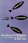 No Sense of Obligation: Science and Religion in an Impersonal Universe