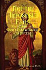 Not the Impossible Faith: Why Christianity Didn’t Need a Miracle to Succeed