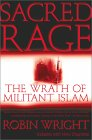 Sacred Rage: The Wrath of Militant Islam