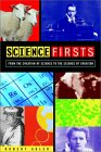 Science Firsts: From the Creation of Science to the Science of Creation