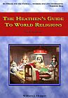 The Heathen’s Guide to World Religions