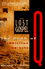 The Lost Gospel : The Book of Q & Christian Origins