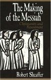 The Making of the Messiah: Christianity and Resentment