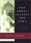 The Popes Against the Jews