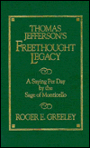 Thomas Jefferson’s Freethought Legacy
