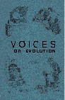 Voices for Evolution